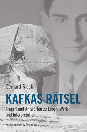 Kafkas Rätsel de Gerhard Rieck