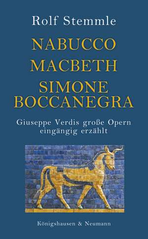 Nabucco - Macbeth - Simone Boccanegra de Rolf Stemmle