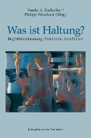 Was ist Haltung? de Frauke A. Kurbacher