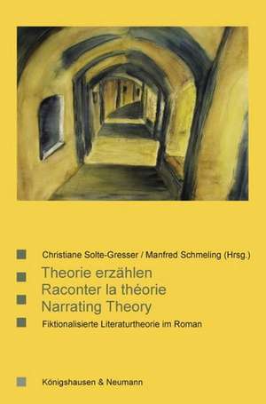 Theorie erzählen / Raconter la théorie / Narrating Theory de Christiane Solte-Gresser