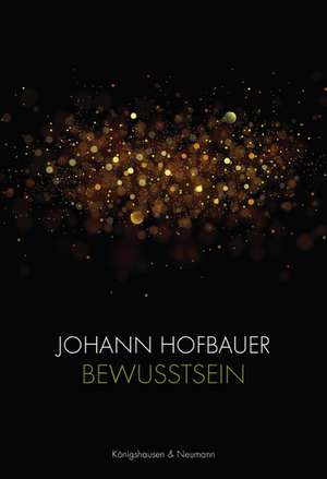 Bewusstsein de Johann Hofbauer