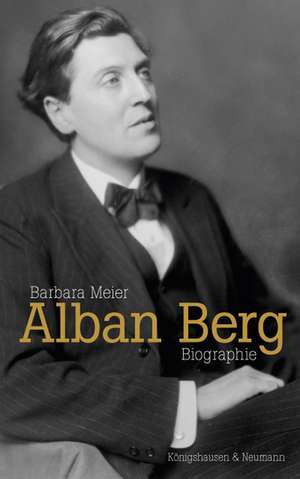 Alban Berg de Barbara Meier