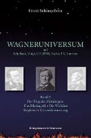 Wagneruniversum auf Schellack, Vinyl, CD, DVD, Radio, TV, Internet. Band 2 de Frank Schönenborn