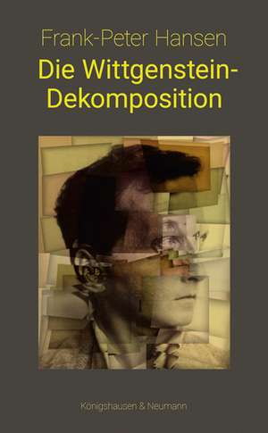 Die Wittgenstein-Dekomposition de Frank-Peter Hansen