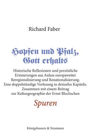 Hopfen und Pfalz, Gott erhalts de Richard Faber