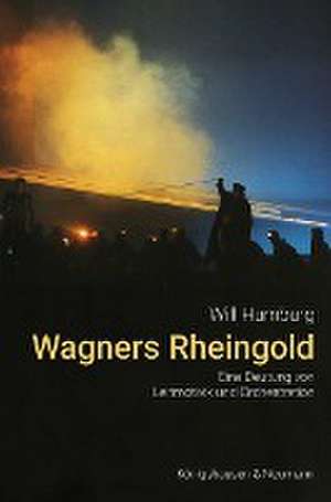 Wagners Rheingold de Will Humburg