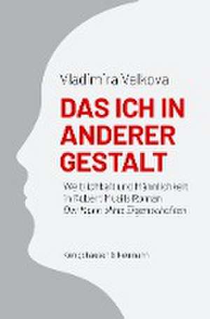 Das Ich in anderer Gestalt de Vladimira Valkova