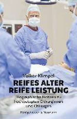 Reifes Alter - Reife Leistung de Volker Klimpel