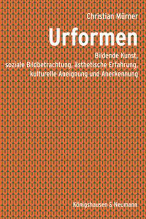 Urformen de Christian Mürner