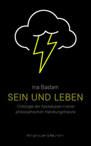 Sein und Leben de Ina Bastam
