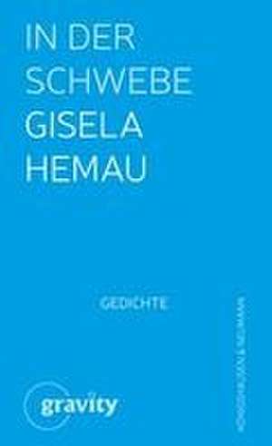 In der Schwebe de Gisela Hemau