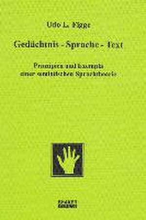 Gedächtnis - Sprache - Text de Udo L Figge
