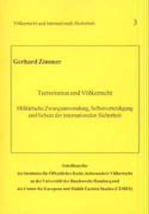 Terrorismus und Völkerrecht de Gerhard Zimmer