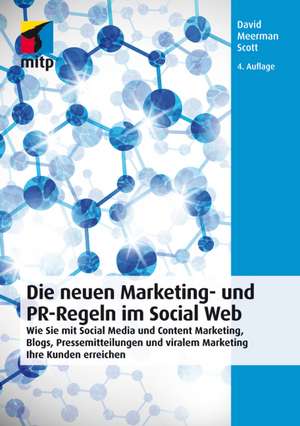 Die neuen Marketing- und PR-Regeln im Social Web de David Meerman Scott