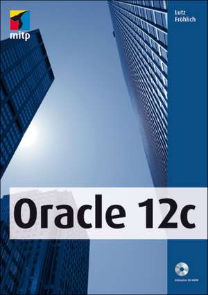 Oracle 12c de Lutz Fröhlich