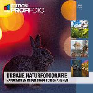 Urbane Naturfotografie de Georg Popp