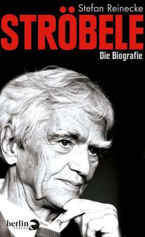 Ströbele de Stefan Reinecke