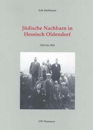 Jüdische Nachbarn in Hessisch Oldendorf de Erik Hoffmann