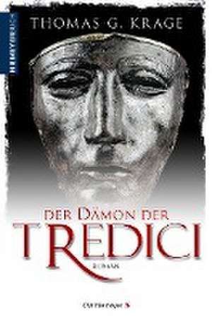 Der Dämon der Tredici de Thomas G. Krage