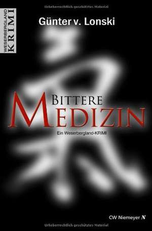 Bittere Medizin de Günter von Lonski