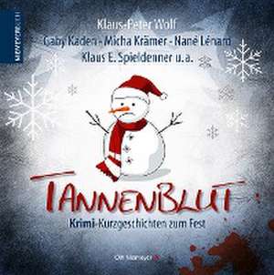 Tannenblut de Klaus-Peter Wolf