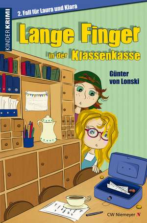 Lange Finger in der Klassenkasse de Günter von Lonski