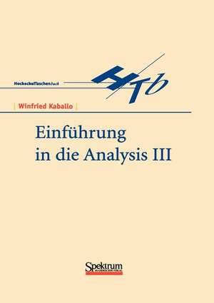 Einführung in die Analysis III de Winfried Kaballo