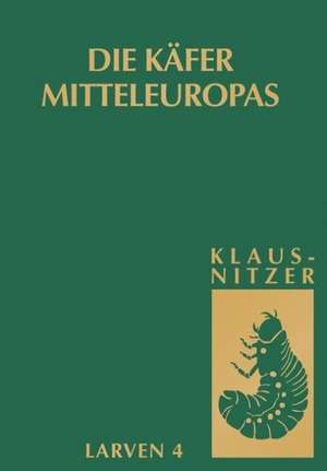 Die Käfer Mitteleuropas, Bd. L4: Polyphaga 3 de Bernhard Klausnitzer