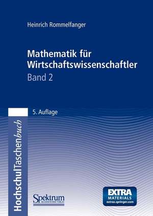 Mathematik für Wirtschaftswissenschaftler II de Heinrich Rommelfanger