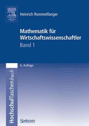 Mathematik für Wirtschaftswissenschaftler I de Heinrich Rommelfanger