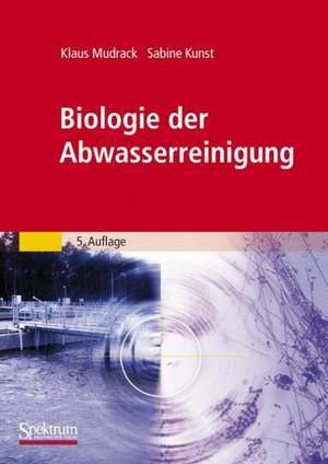 Biologie der Abwasserreinigung de Klaus Mudrack