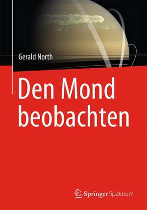 Den Mond beobachten de Gerald North