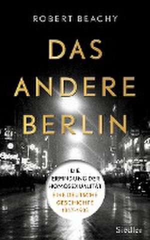 Das andere Berlin de Robert Beachy