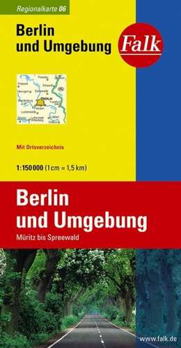 Falk Regionalkarte 06. Berlin und Umgebung. 1 : 150 000