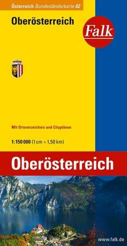 Falk Bundesländerkarte Blatt 02 Oberösterreich 1 : 150 000