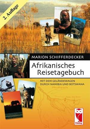 AFRIKANISCHES REISETAGEBUCH de Marion Schifferdecker