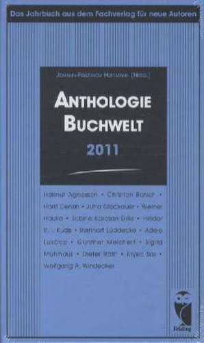 Anthologie Buchwelt 2011 de Johann-Friedrich Huffmann