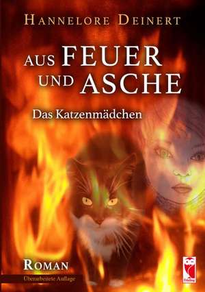 Aus Feuer und Asche de Hannelore Deinert