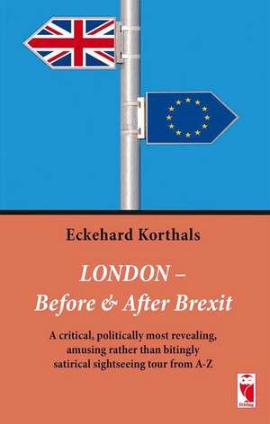 London - Before & After Brexit de Eckehard Korthals