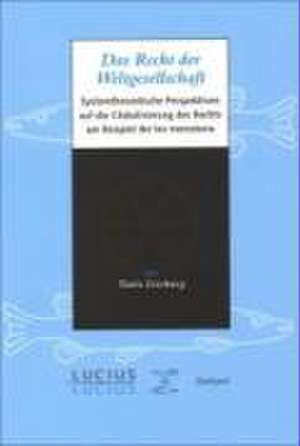 Das Recht der Weltgesellschaft de Tania Lieckweg