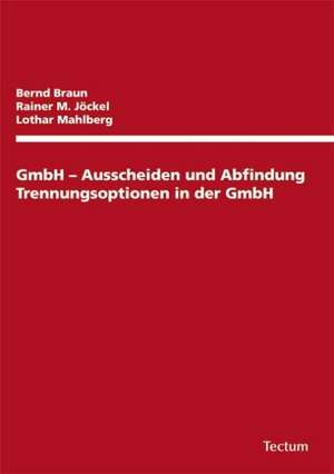 GmbH - Ausscheiden und Abfindung de Bernd Braun