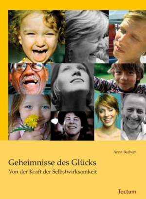 Geheimnisse des Glücks de Anna Bachem