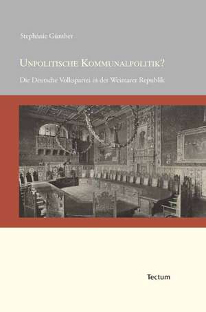 Unpolitische Kommunalpolitik? de Stephanie Günther