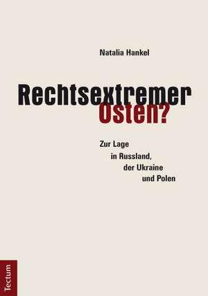 Rechtsextremer Osten? de Natalia Hankel