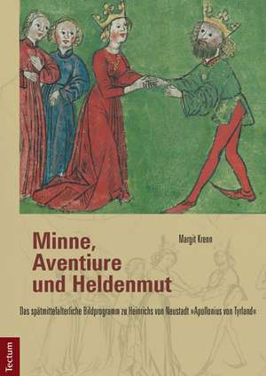 Minne, Aventiure und Heldenmut de Margit Krenn