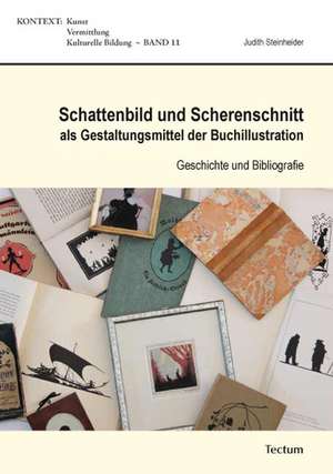 Schattenbild und Scherenschnitt als Gestaltungsmittel der Buchillustration de Judith Steinheider