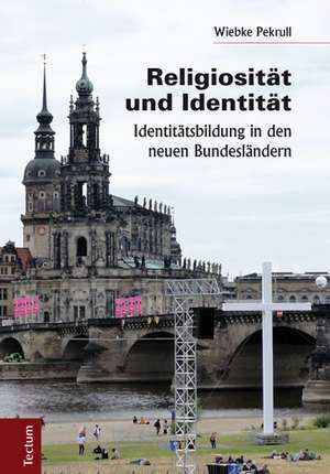 Religiosität und Identität de Wiebke Pekrull