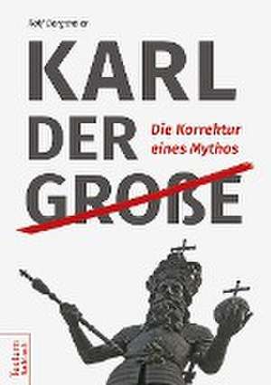 Karl der Große de Rolf Bergmeier