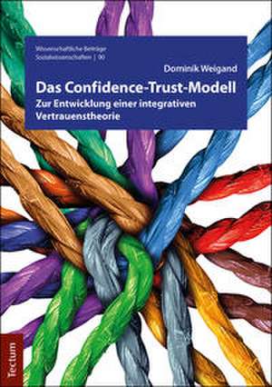 Das Confidence-Trust-Modell de Dominik Weigand