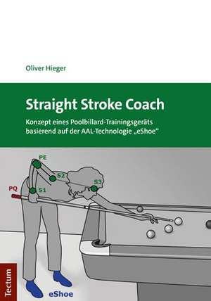 Straight Stroke Coach de Oliver Hieger